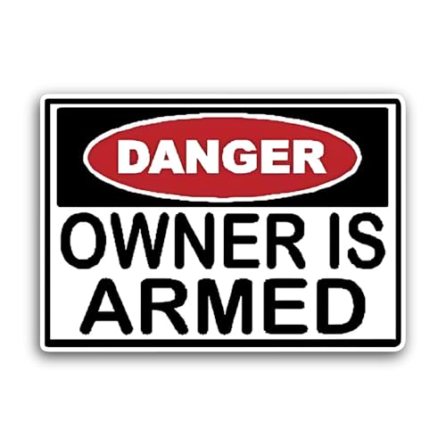 2 (Pieces) 3" and 5" Danger Owner is Armed Sign Sticker, Waterproof Vinyl Decals for Many Purpose Li