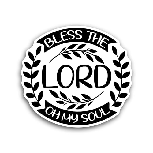 2 (Pieces) 3" and 5" Bless The Lord Oh My Soul Sticker, Waterproof Vinyl Decals for Many Purpose Lik