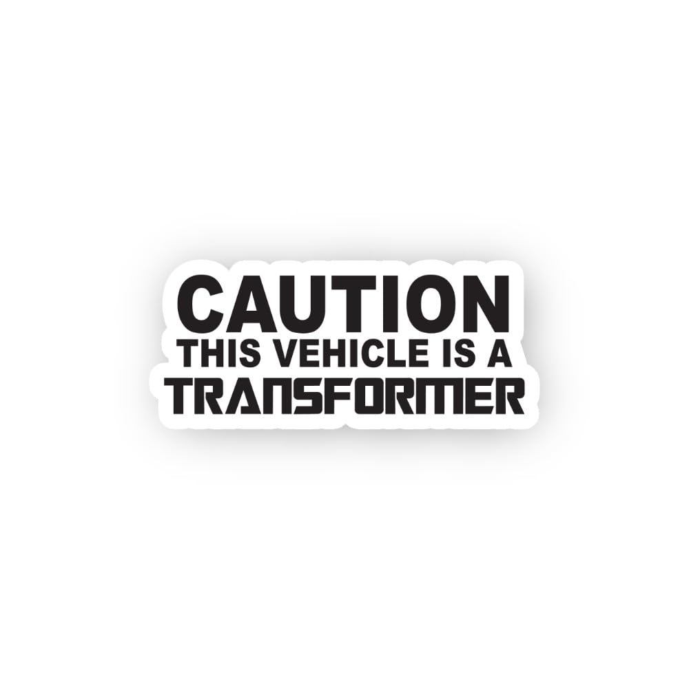 2 (Pieces) 3" and 5" Vehicle is A Transformer Caution Sticker, Waterproof Vinyl Decals for Many Purp