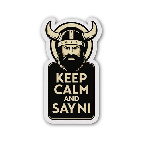 2 (Pieces) 3" and 5" Keep Calm and SayNi Sticker, Waterproof Vinyl Decals for Many Purpose Like Cars