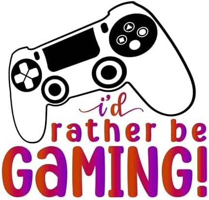 Inspirational Quote I'd Rather BE Gaming Great Gift Motivational Sticker Vinyl Decal Motivation Stickers- 5" Vinyl Sticker Waterproof