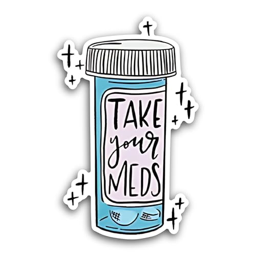 2 (Pieces) 3" and 5" Take Your Meds Text Sticker, Waterproof Vinyl Decals for Many Purpose Like Cars