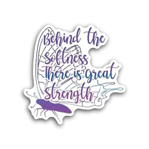 2 (Pieces) 3" and 5" Behind The Softness There is Great Strength Letter Sticker, Waterproof Vinyl De