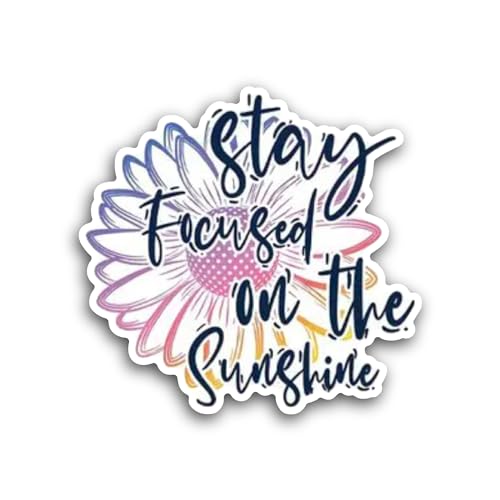 2 (Pieces) 3" and 5" Stay Focused On The Shunshine Letter Sticker, Waterproof Vinyl Decals for Many 