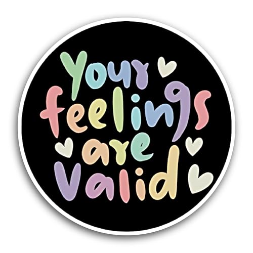 2 (Pieces) 3" and 5" Your Feelings are Valid Text Sticker, Waterproof Vinyl Decals for Many Purpose 
