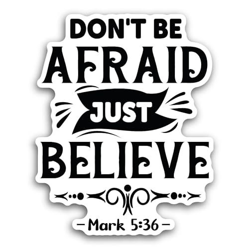 2 (Pieces) 3" and 5" Dont Be Afraid Just Believe Sticker, Waterproof Vinyl Decals for Many Purpose L