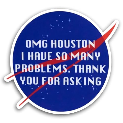 2 (Pieces) 3" and 5" Houston I Have So Many Problems Sticker, Waterproof Vinyl Decals for Many Purpo