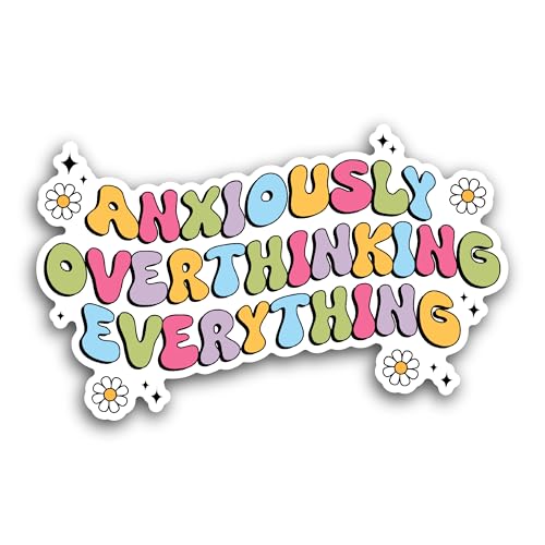 2 (Pieces) 3" and 5" Anxiously Overthingking Everything Sticker, Waterproof Vinyl Decals for Many Pu