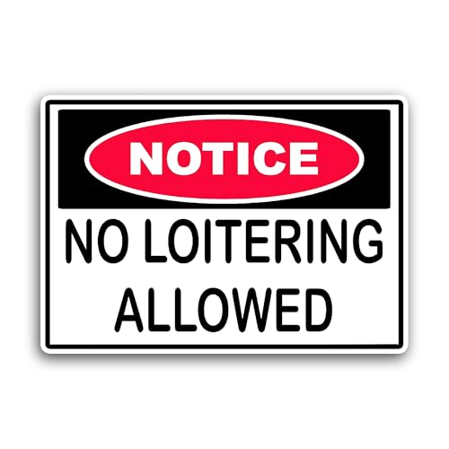 2 (Pieces) 3" and 5" Notice No Loitering Sticker, Waterproof Vinyl Decals for Many Purpose Like Cars