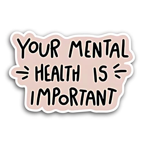 2 (Pieces) 3" and 5" Your Mental Health is Important Sticker, Waterproof Vinyl Decals for Many Purpo