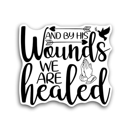 2 (Pieces) 3" and 5" by His Wounds We are Healed Sticker, Waterproof Vinyl Decals for Many Purpose L