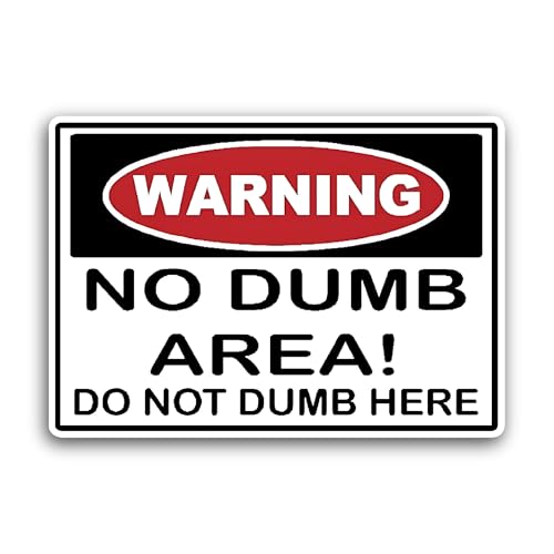 2 (Pieces) 3" and 5" Warning No Dumb Area Sticker, Waterproof Vinyl Decals for Many Purpose Like Car