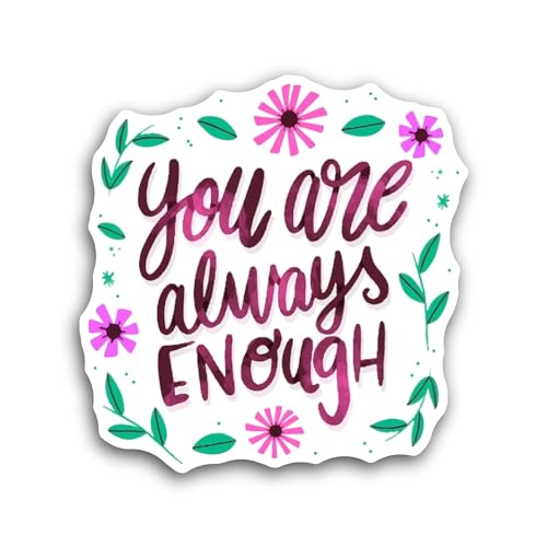 2 (Pieces) 3" and 5" You are Enough Sticker, Waterproof Vinyl Decals for Many Purpose Like Cars, Tru