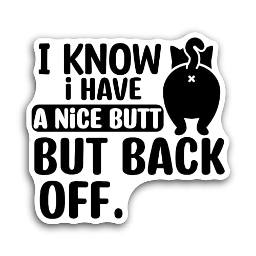 2 (Pieces) 3" and 5" I Know I Have Sticker, Waterproof Vinyl Decals for Many Purpose Like Cars, Truc