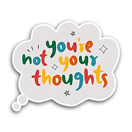 2 (Pieces) 3" and 5" You're Not Your Thoughts Sticker, Waterproof Vinyl Decals for Many Purpose Like