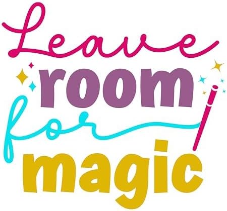 Inspirational Quote Leave Room for Magic Motivational Sticker Vinyl Decal Motivation Stickers- 5" Vinyl Sticker Waterproof