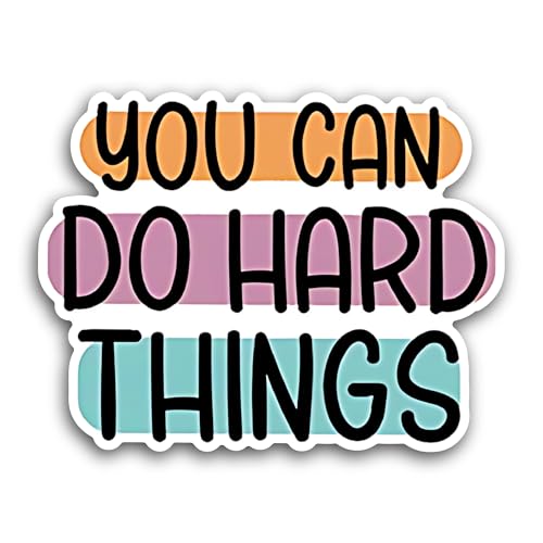 2 (Pieces) 3" and 5" You Can Do Hard Things Sticker, Waterproof Vinyl Decals for Many Purpose Like C