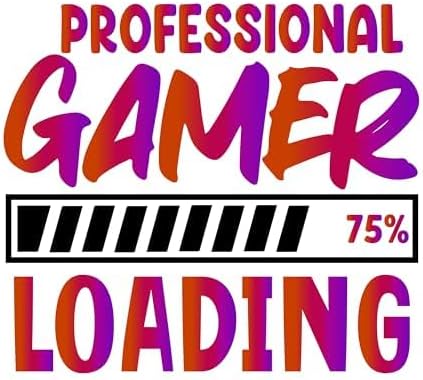 Inspirational Quote Professional Gamer Loading Motivational Sticker Vinyl Decal Motivation Stickers- 5" Vinyl Sticker Waterproof