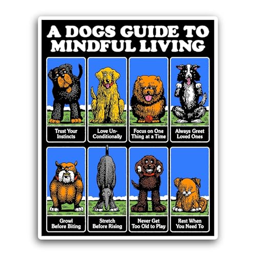 2 (Pieces) 3" and 5" A Dogs Guide to Mindful Living Sticker, Waterproof Vinyl Decals for Many Purpos