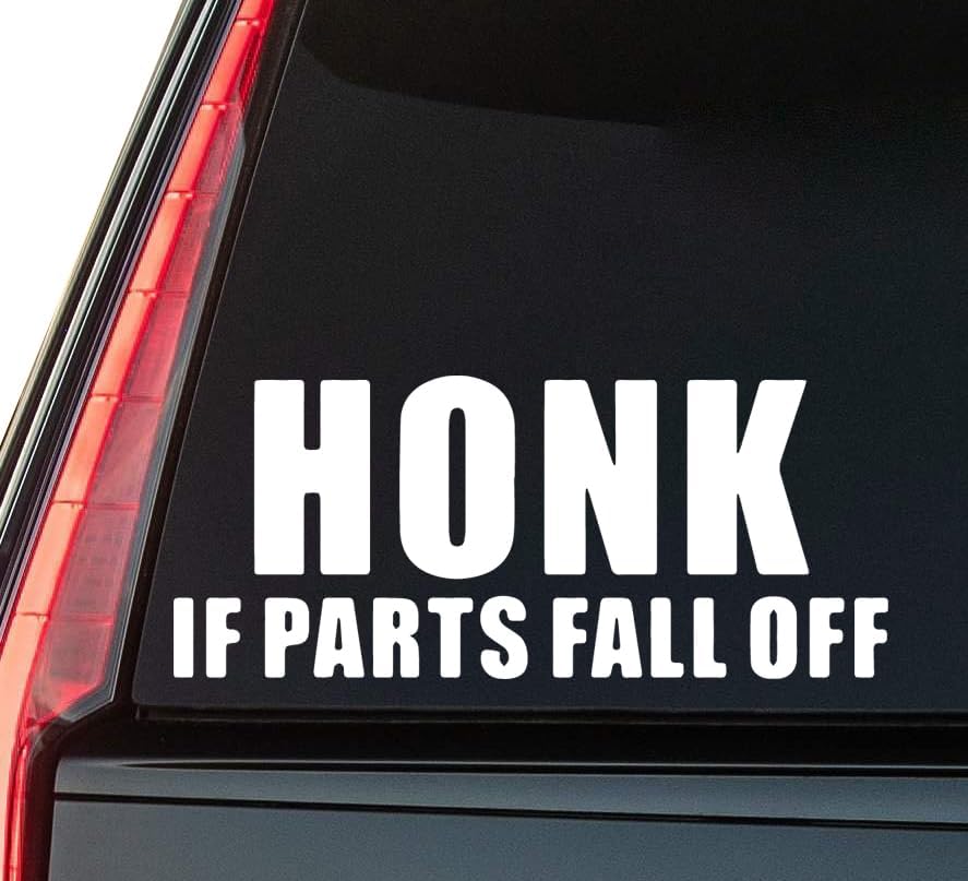 Honk If Parts Fall Off Window Vinyl Decal Sticker 6" (White), Waterproof Vinyl Decals for Many Purpose Like Cars, Trucks, Laptops, Phones, Windows and More