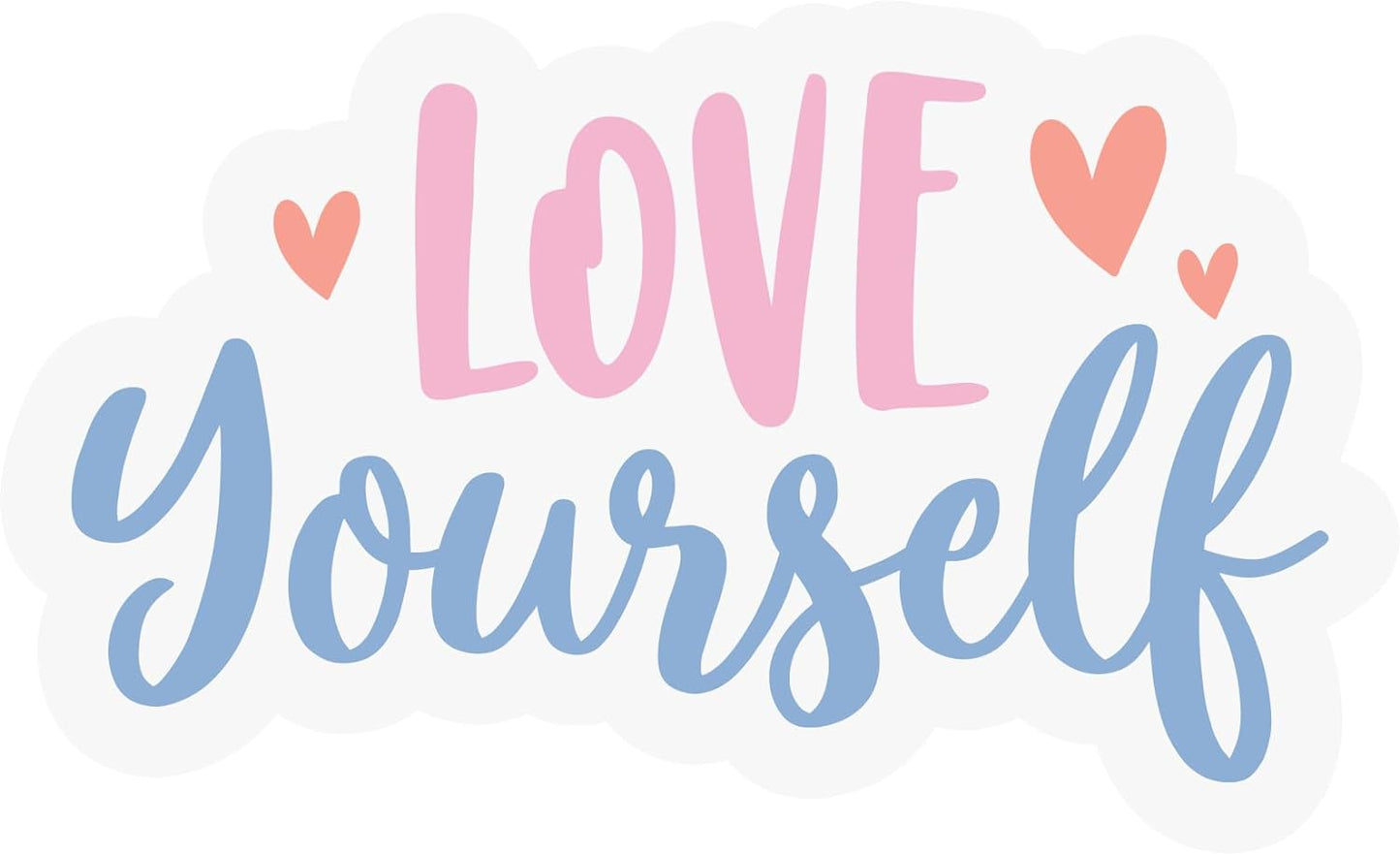 Inspirational Quote "Love Yourself" Motivational Sticker Vinyl Decal Motivation Stickers- 5" Vinyl Sticker Waterproof