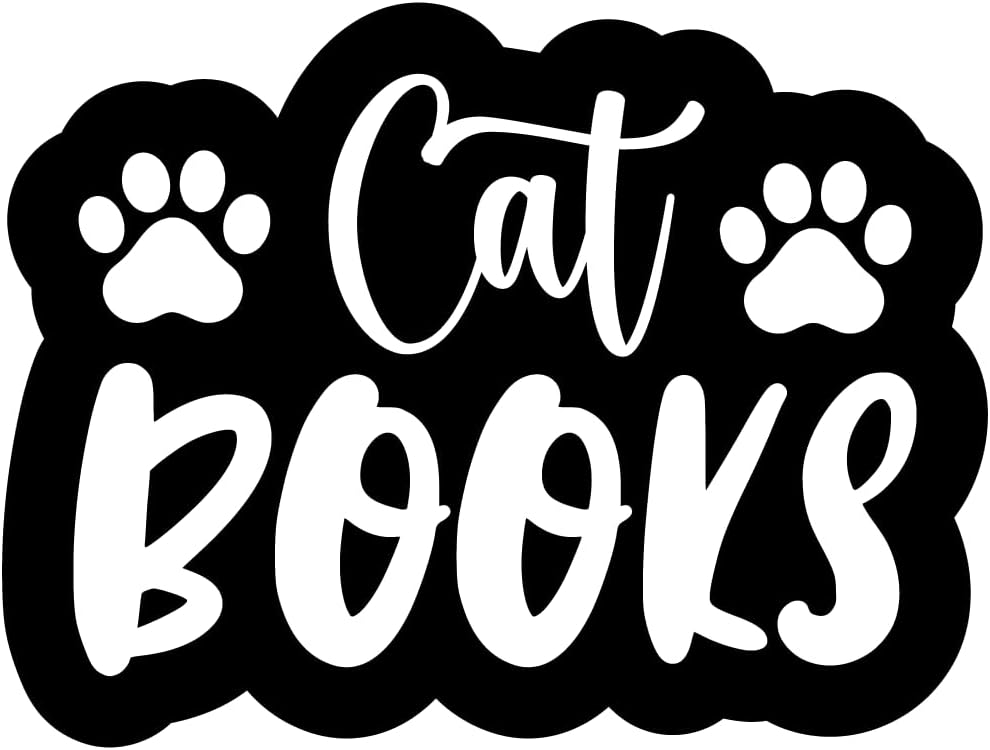 Inspirational Quote "Cat Books" Motivational Sticker Vinyl Decal Motivation Stickers- 5" Vinyl Sticker Waterproof