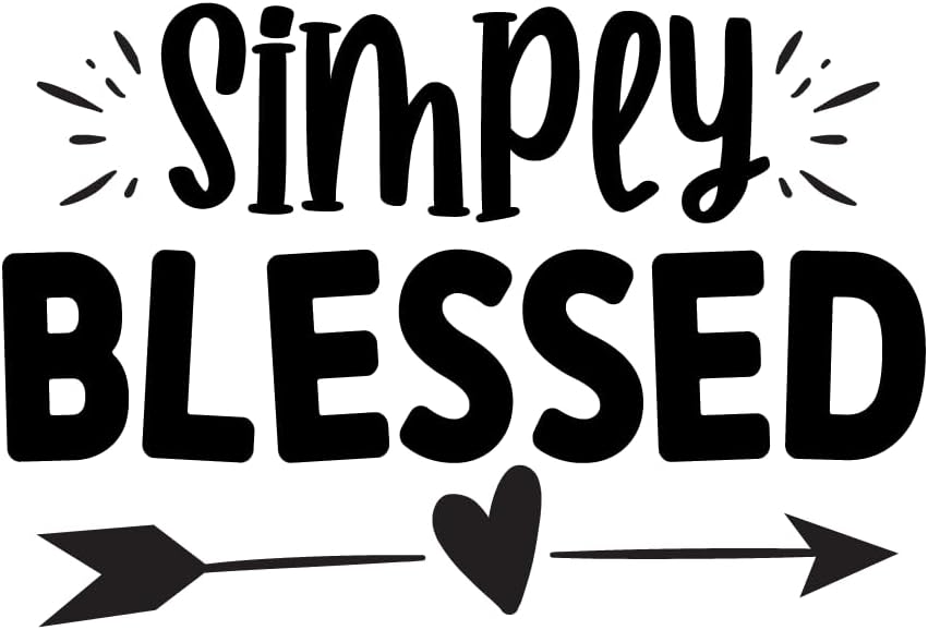 Inspirational Quote "Simply Blessed, Great Sticker" Motivational Sticker Vinyl Decal Motivation Stickers- 5" Vinyl Sticker Waterproof