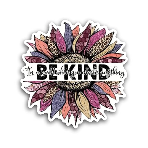 2 (Pieces) 3" and 5" Be Kind Iin a World Where You can be Anything Decal Sticker, Waterproof Vinyl D