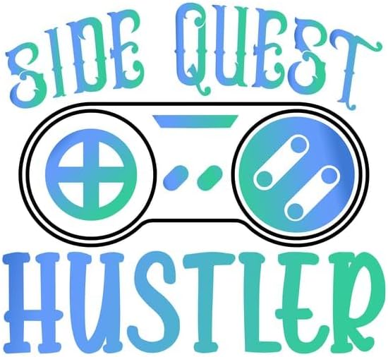 Inspirational Quote Side Quest Hustler Motivational Sticker Vinyl Decal Motivation Stickers- 5" Vinyl Sticker Waterproof