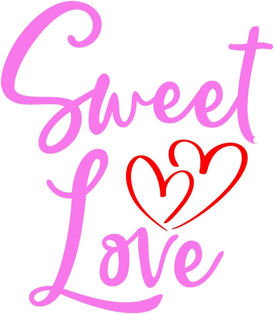Inspirational Quote Sweet Love Motivational Sticker Vinyl Decal Motivation Stickers- 5" Vinyl Sticker Waterproof