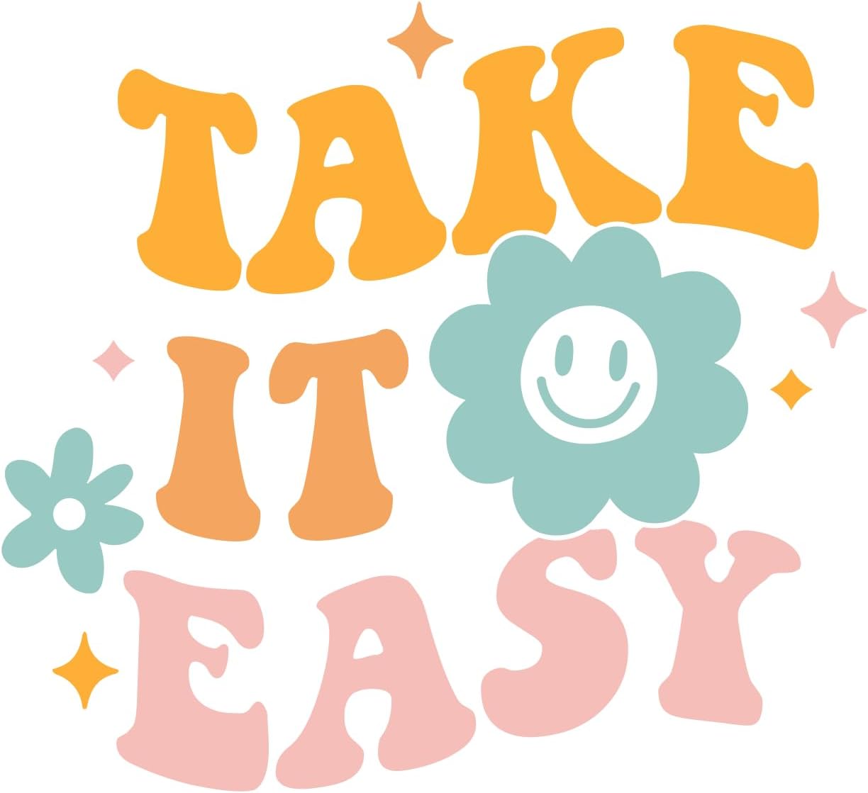 Inspirational Quote "Take It Easy" Motivational Sticker Vinyl Decal Motivation Stickers- 5" Vinyl Sticker Waterproof