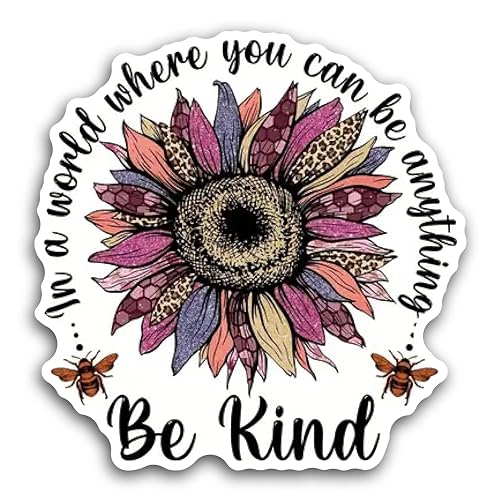 2 (Pieces) 3" and 5" Be Kind in a World Where You can be Anything Decal Sticker, Waterproof Vinyl De
