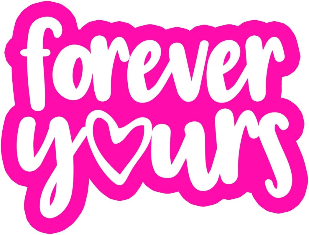 Inspirational Quote Forever Your`s Motivational Sticker Vinyl Decal Motivation Stickers- 5" Vinyl Sticker Waterproof