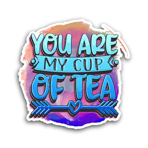 2 (Pieces) 3" and 5" You are My Cup of Tea Sticker, Waterproof Vinyl Decals for Many Purpose Like Ca