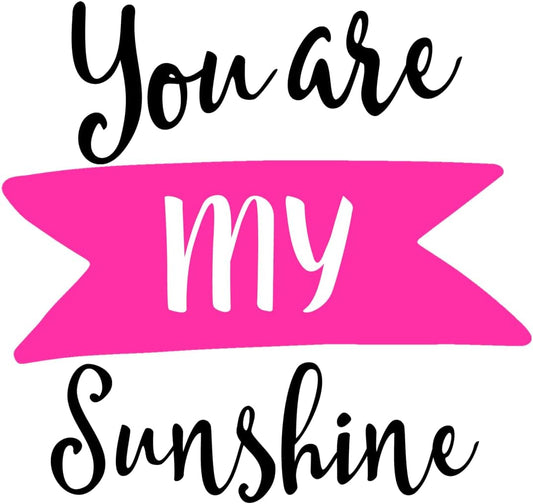 Inspirational Quote You are My Sunshine Motivational Sticker Vinyl Decal Motivation Stickers- 5" Vinyl Sticker Waterproof