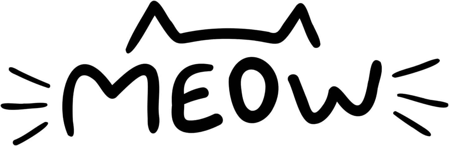 Inspirational Quote "Meow Sketch" Motivational Sticker Vinyl Decal Motivation Stickers- 5" Vinyl Sticker Waterproof