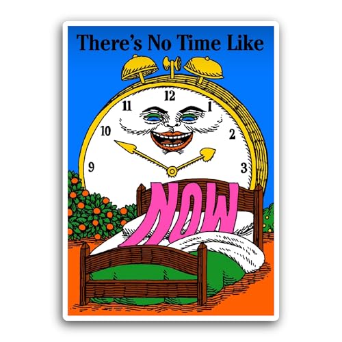 2 (Pieces) 3" and 5" There's No Time Like Now Sticker, Waterproof Vinyl Decals for Many Purpose Like