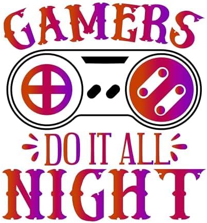 Inspirational Quote Gamers Do It All Night Motivational Sticker Vinyl Decal Motivation Stickers- 5" Vinyl Sticker Waterproof