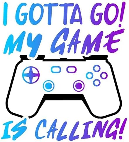 Inspirational Quote I Gotta Go My Game Is Calling Motivational Sticker Vinyl Decal Motivation Stickers- 5" Vinyl Sticker Waterproof