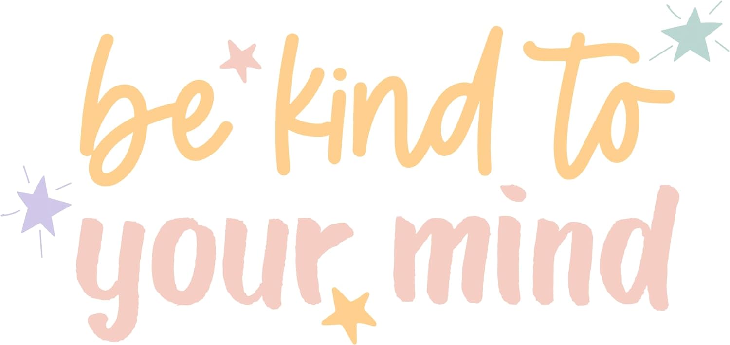 Inspirational Quote "Be Kind to Your Mind line" Motivational Sticker Vinyl Decal Motivation Stickers- 5" Vinyl Sticker Waterproof