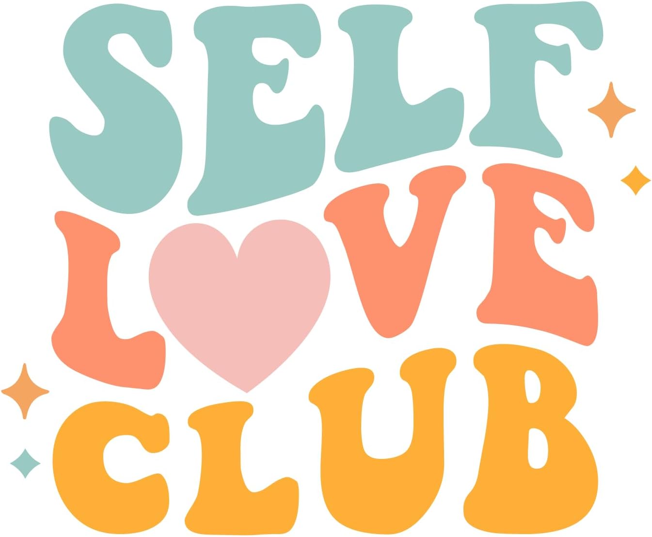 Inspirational Quote "Self Love Club" Motivational Sticker Vinyl Decal Motivation Stickers- 5" Vinyl Sticker Waterproof