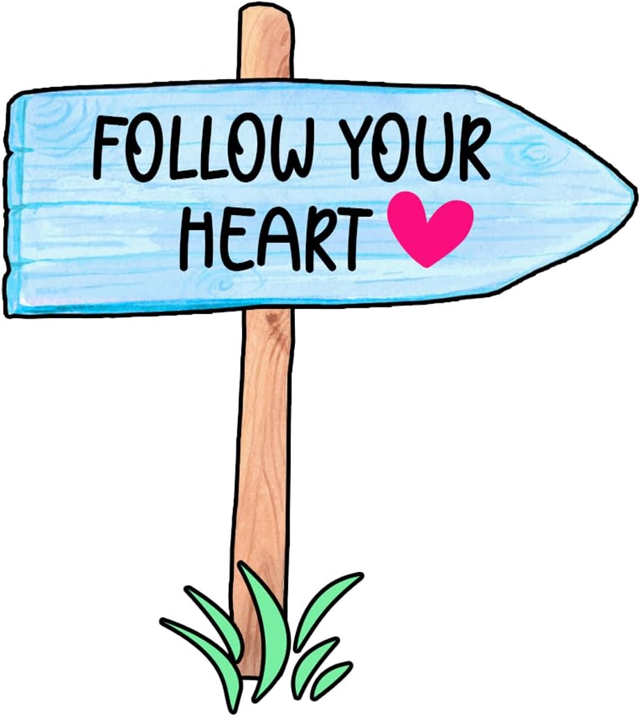 Inspirational Quote "Follow Your Heart" Motivational Sticker Vinyl Decal Motivation Stickers- 5" Vinyl Sticker Waterproof