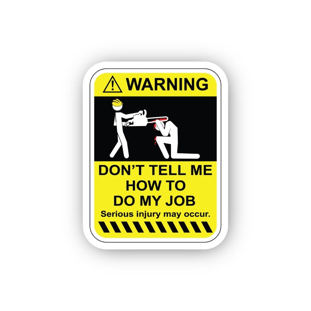 2 (Pieces) 3" and 5" Don't Tell Me How to Do My Job Warning Sticker, Waterproof Vinyl Decals for Man
