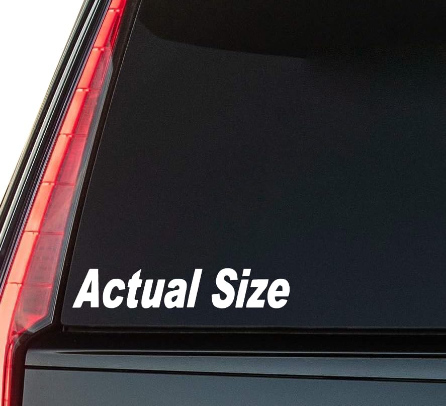 Actual Size Window Vinyl Decal Sticker 6" (White), Waterproof Vinyl Decals for Many Purpose Like Cars, Trucks, Laptops, Phones, Windows and More