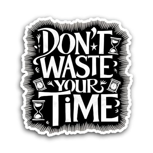 2 (Pieces) 3" and 5" Don't Waste Your Time Text Sticker, Waterproof Vinyl Decals for Many Purpose Li