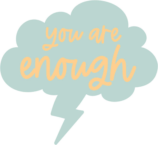 Inspirational Quote "You are Enough" Motivational Sticker Vinyl Decal Motivation Stickers- 5" Vinyl Sticker Waterproof