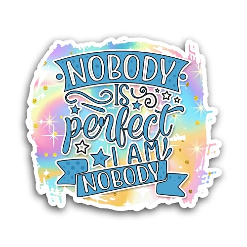 2 (Pieces) 3" and 5" Nobody is Perfect Sticker, Waterproof Vinyl Decals for Many Purpose Like Cars, 