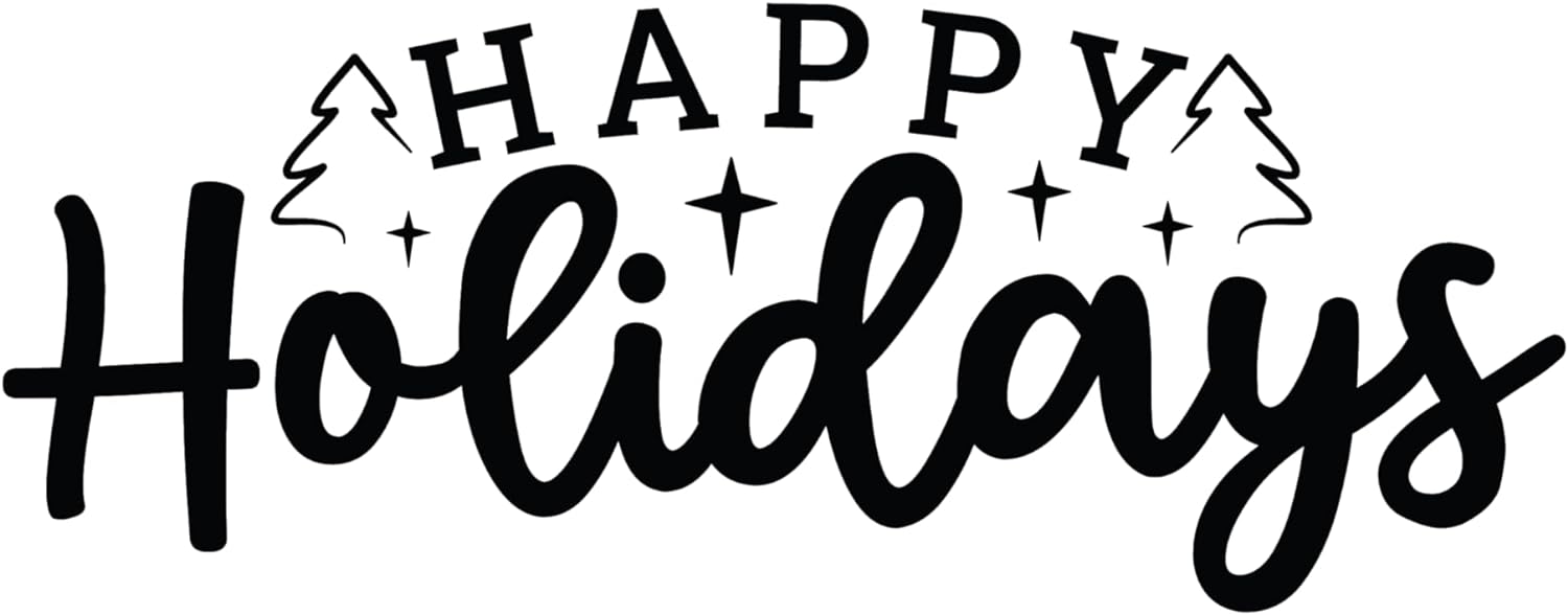 Inspirational Quote Happy Holidays - Motivational Sticker Vinyl Decal Motivation Stickers- 5" Vinyl Sticker Waterproof