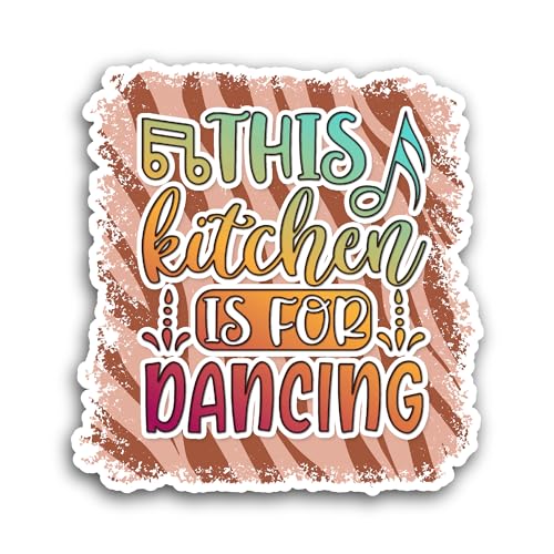 2 (Pieces) 3" and 5" This Kitchen is for Dancing Sticker, Waterproof Vinyl Decals for Many Purpose L