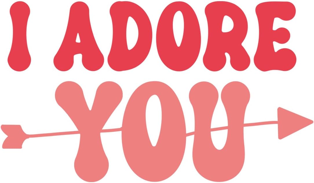 Inspirational Quote I Adore You Motivational Sticker Vinyl Decal Motivation Stickers- 5" Vinyl Sticker Waterproof
